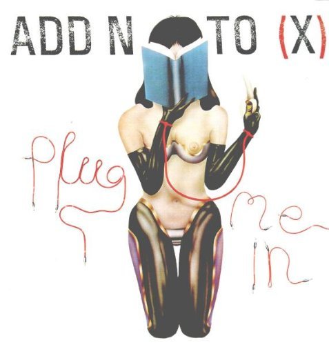 Add N To (X)/Plug Me In@Import-Gbr@Plug Me In
